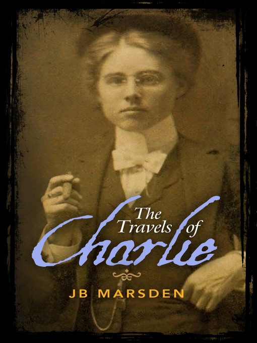 Title details for The Travels of Charlie by J.B. Marsden - Available